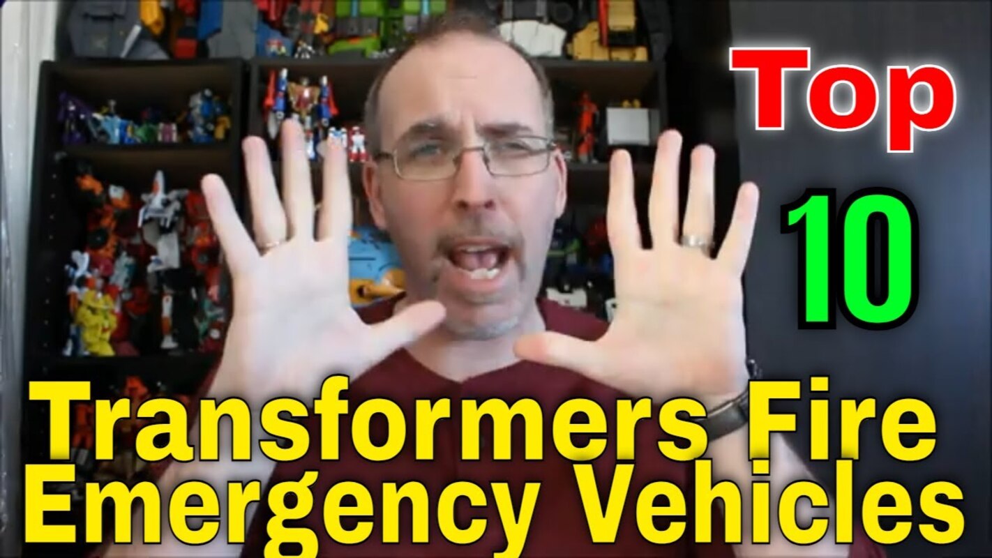 Gotbot Counts Down Top Transformers Fire Emergency Vehicles