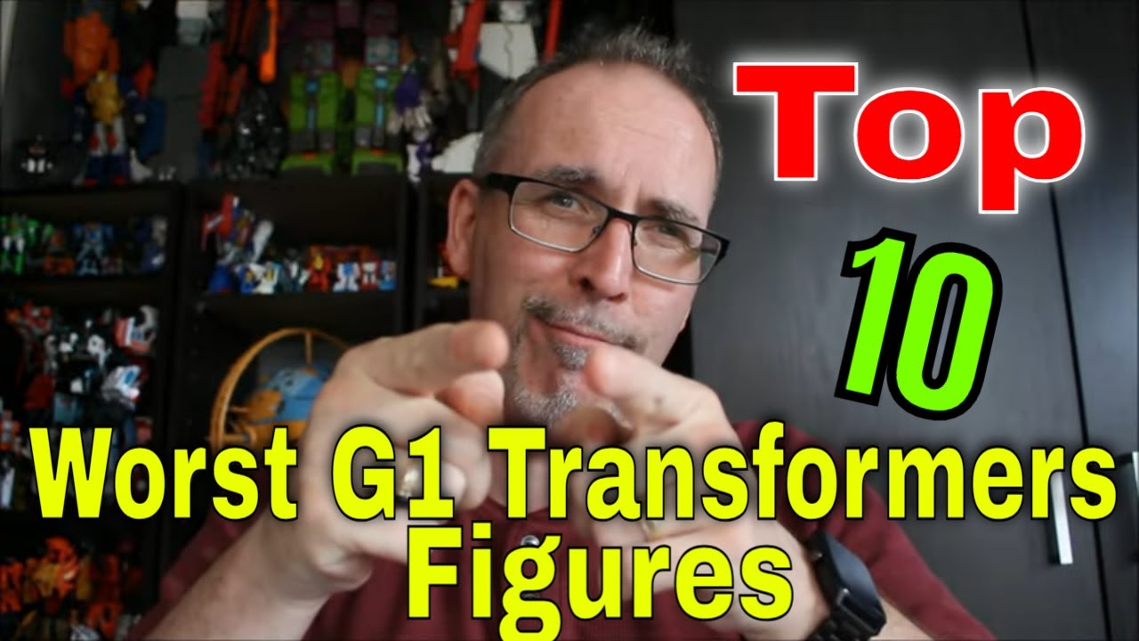Gotbot Count Down: Top 10 Worst G1 Transformers Figures