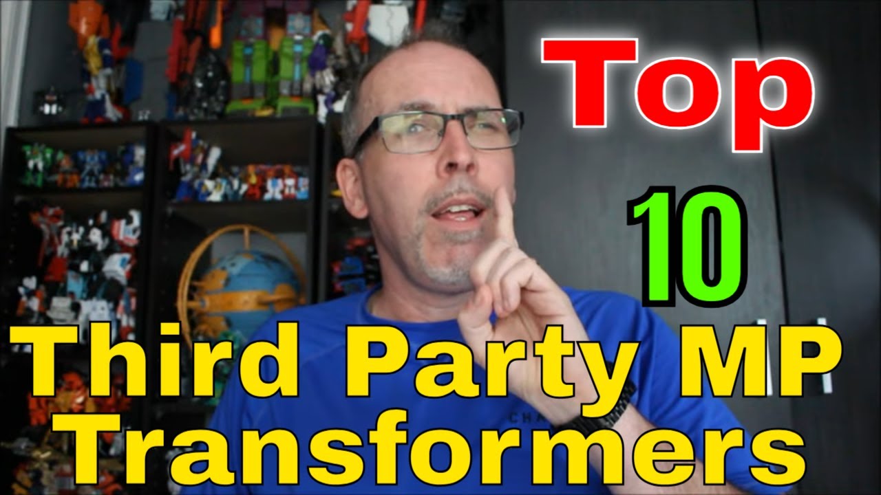 Gotbot Counts Down: Top 10 Third Party Masterpiece Transformers