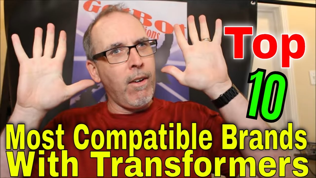 Gotbot Counts Down: Top 10 Brands Most Compatible And Cross-playable With Transformers
