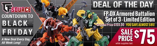 FP-DX Armored Battalion Just $75 - TFsource Countdown to Black Friday Continues!