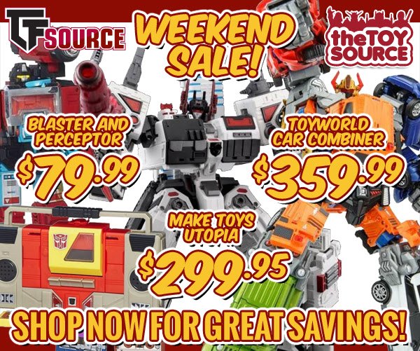 Make Toys Utopia - Only $299.95! This and more in the TFsource Weekend Sale!