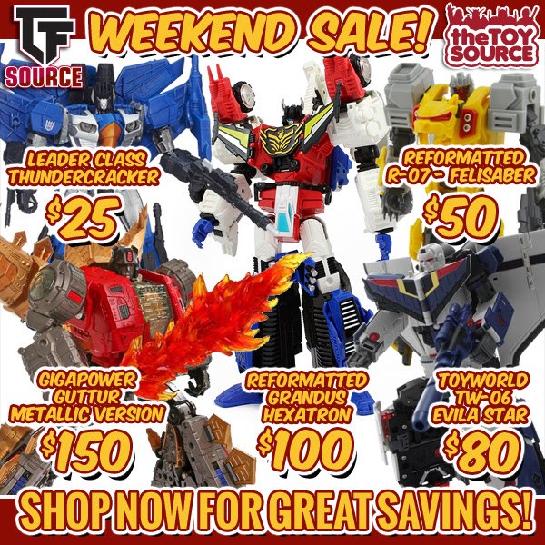 HUUUUGE Savings at TFSource THIS Weekend Only - GigaPower, Combiner Wars, More!