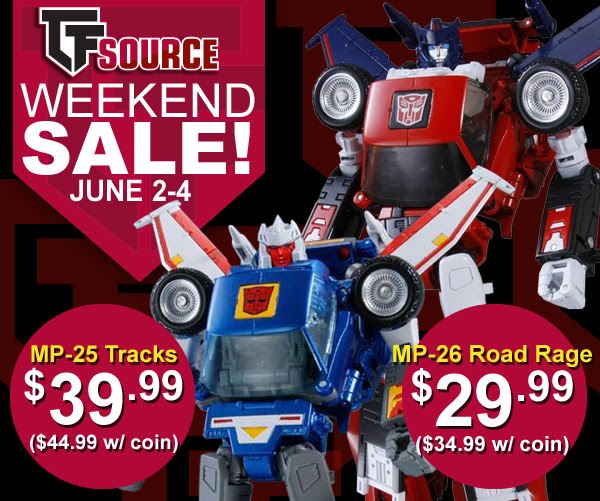TFsource Weekend Sale on Masterpiece MP-25 Tracks and MP-26 Road Rage