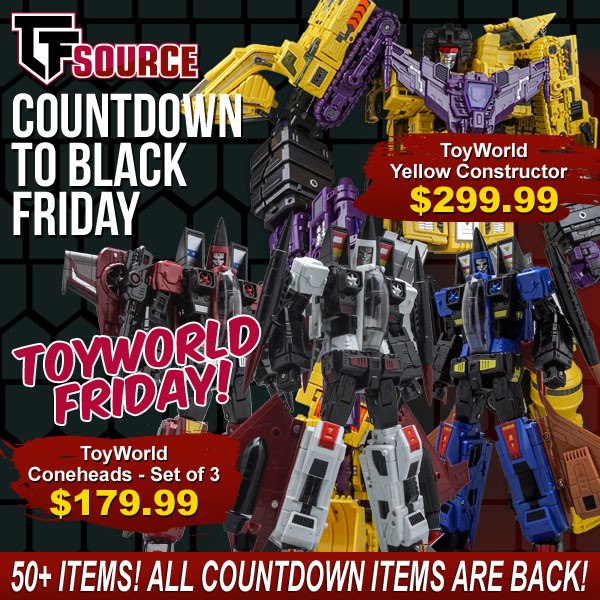 Black Friday is here! ToyWorld Coneheads Set $179.99! Plus all Countdown sale items brought back! 50+ items – All weekend!