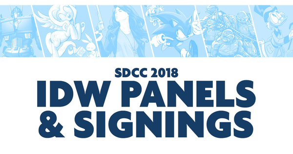 SDCC 2018 - IDW Transformers Schedules Panels, Signings, More Events!