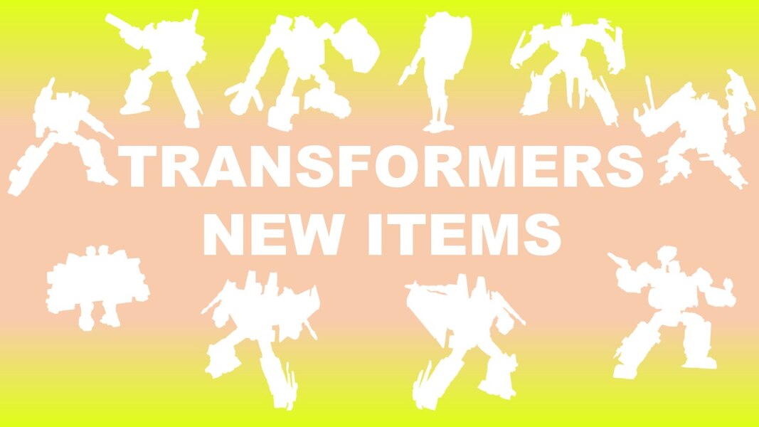 Takara TOMY New Transformers Reveals Coming - Can You Name the Bots?