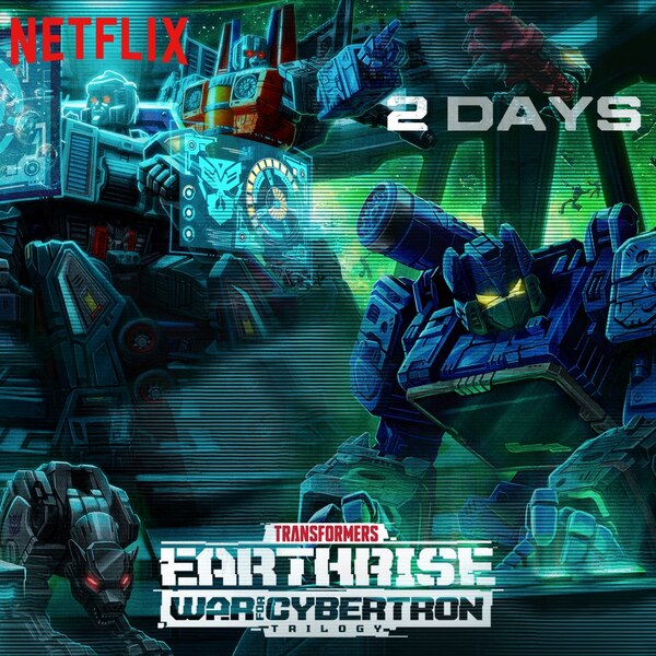 Transformers War For Cybertron: Earthrise - 2 Days Countdown Promo!