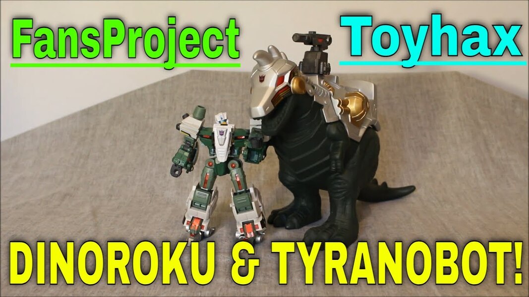 FansProject Toyhaxed Dinoroku (3P Goryu/Icepick) and Tyranobot Pretender Shell Review