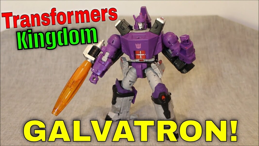 Glory of Galvatron: Kingdom Galvatron Review with Mania King Compariosns