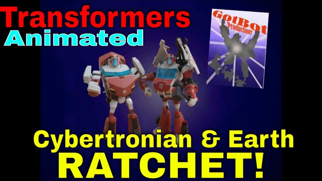 Did Someone Call for a Doctor? Animated Cybertronian AND Earth Ratchet Reviews