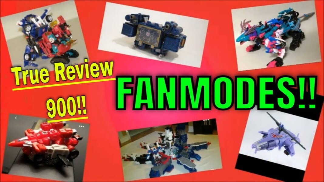 True Review 900: Transformers Fanmodes Showcase