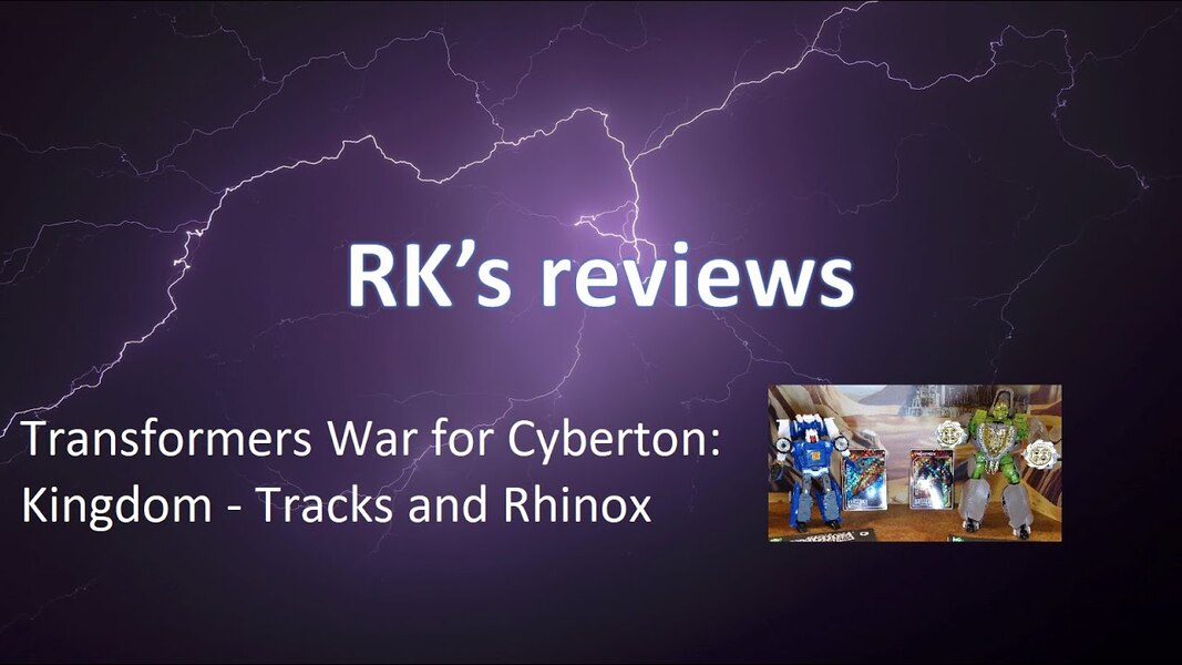 Razyel Kayne's Reviews War for Cybertron Kingdom Tracks and Rhinox