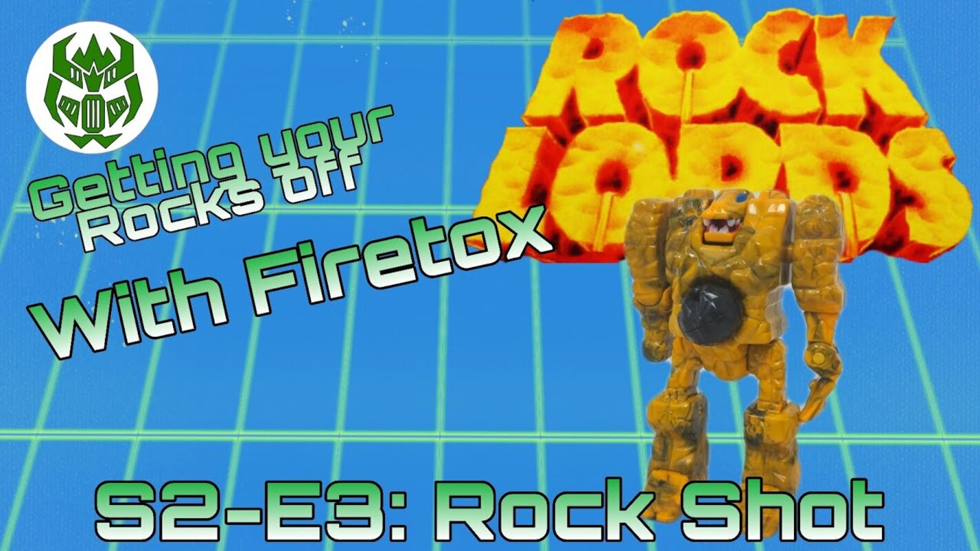 Getting your Rocks off with Firetox - S2-E3: Rock Shot