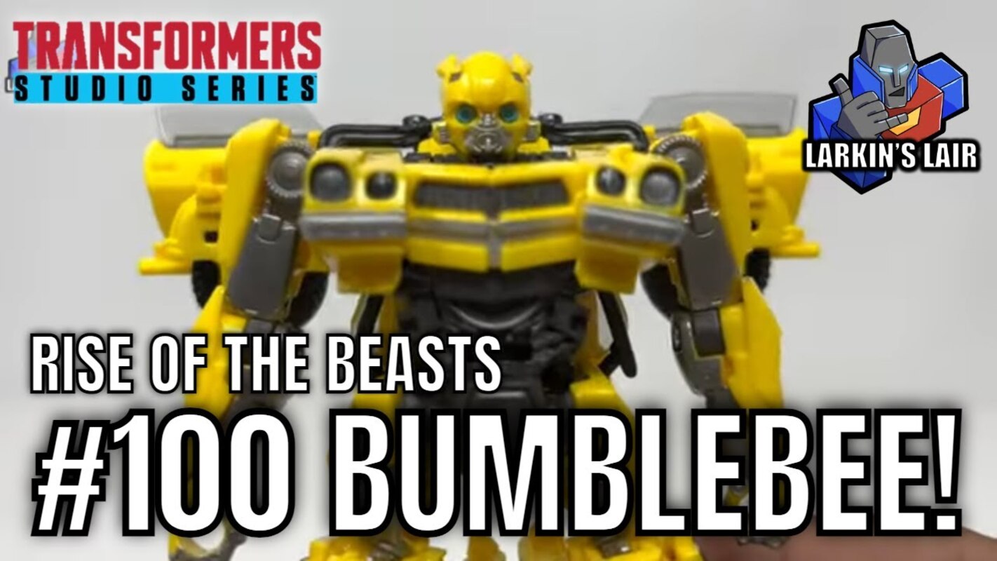 Studio Series 100 Transformers Rise Of The Beasts Bumblebee Review, Larkin's Lair