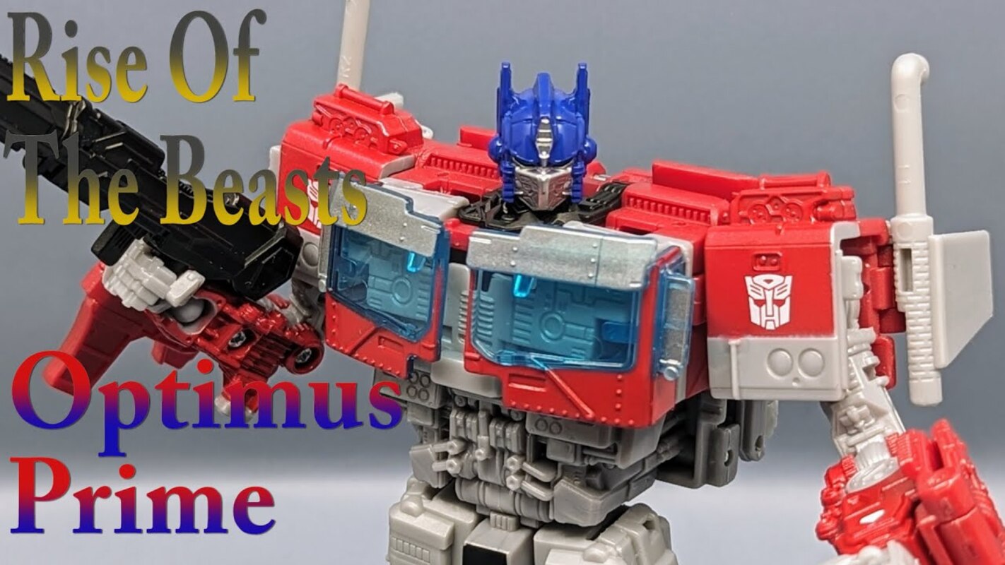 Chuck's Reviews Transformers Rise Of The Beasts Optimus Prime