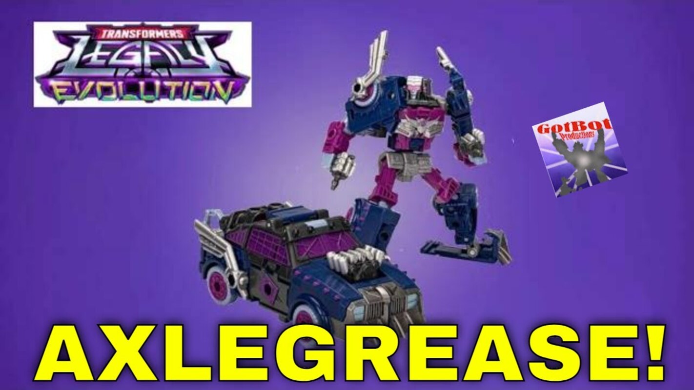 Good Girl Gone Bad: Legacy Evolution Axlegrease - TFormers Mobile