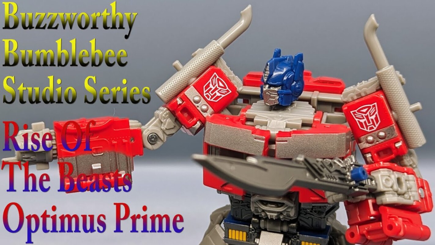 Chuck's Reviews Transformers Buzzworthy Bumblebee Studio Series Rise Of The Beasts Optimus Prime