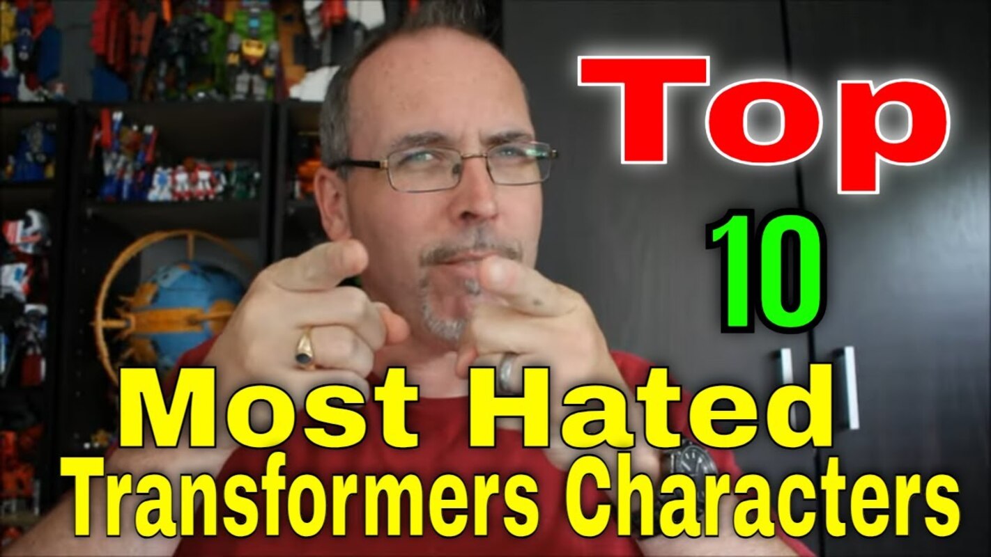 Gotbot Counts Down: Top 10 Most Hated Transformers Characters