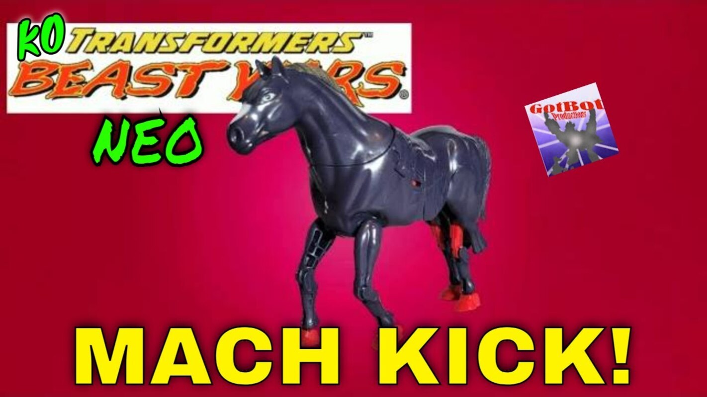 Hold Your Horses!: KO Beast Wars Neo Mach Kick