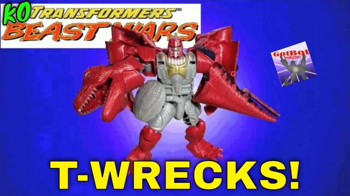 One Thing Is Kinda Like The Other :KO Beast Wars T-wrecks Review