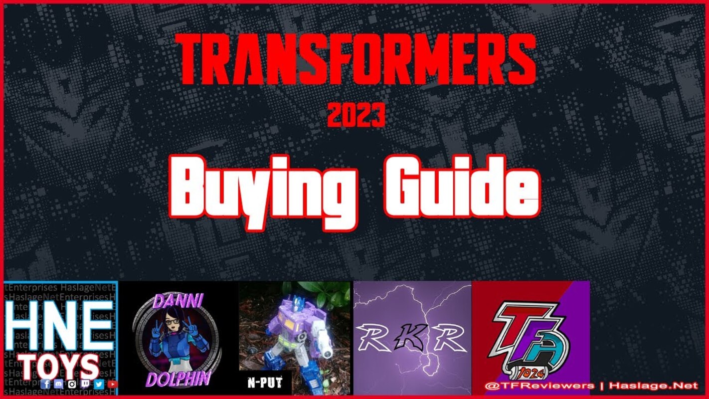 Transformers: 2023 Buying Guide Live - TF Reviewers