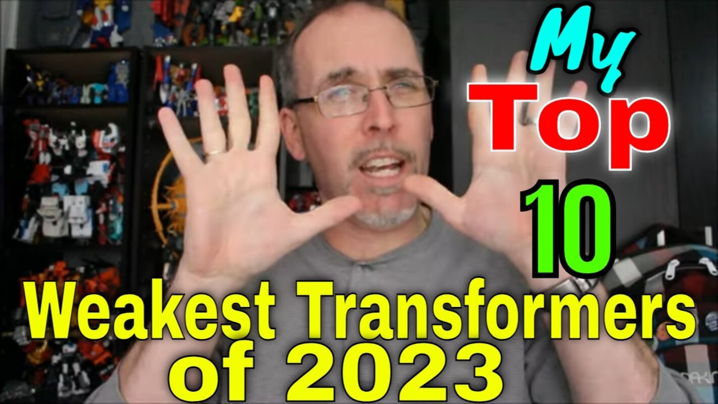 Gotbot Counts Down: My Top 10 Weakest Transformers Releases Of 2023