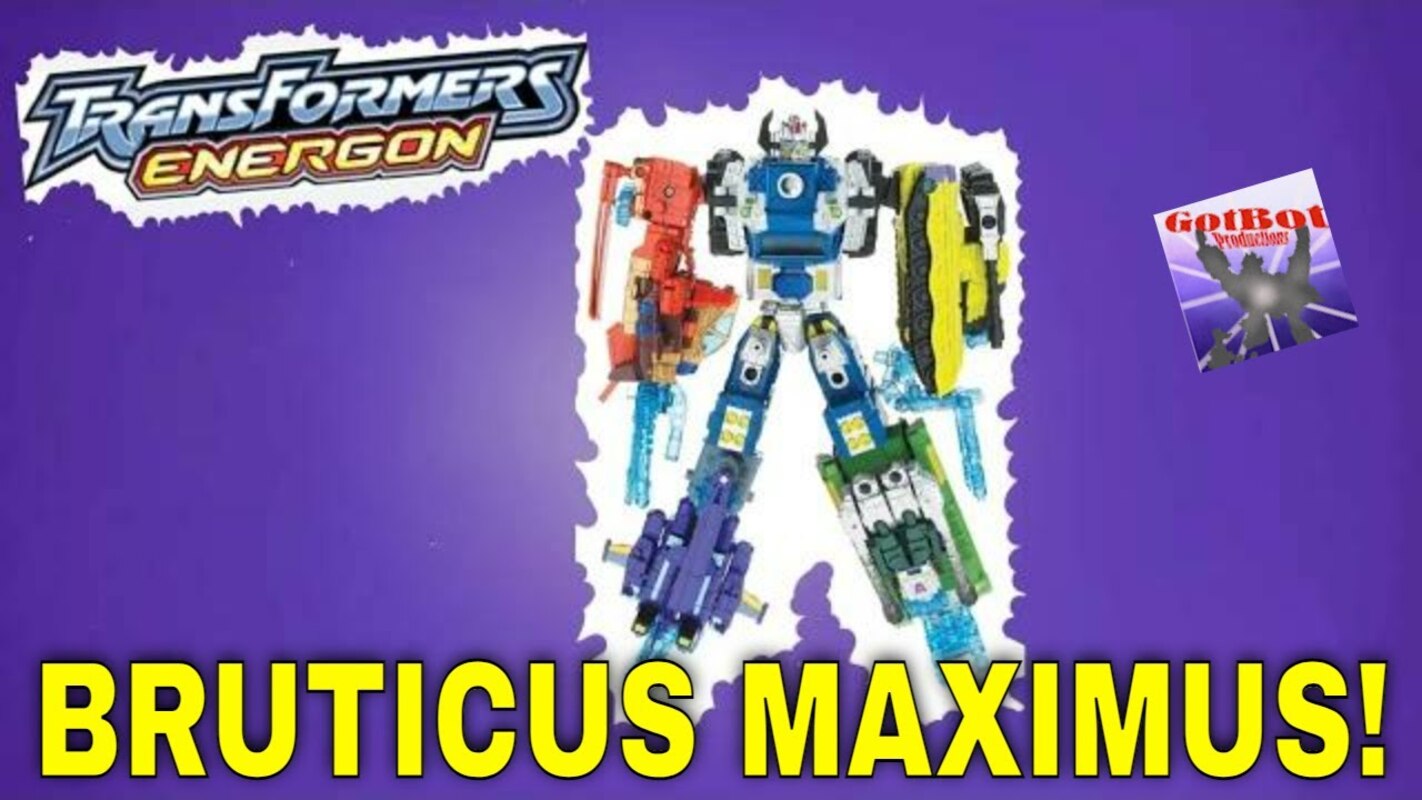 By Any Other Name, Indeed: Energon Bruticus Maximus
