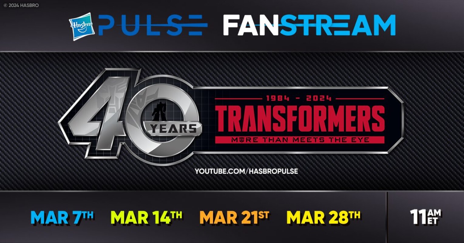 Transformers Fanstream March 7th Live Report - 40th Anniversary, More Reveals!