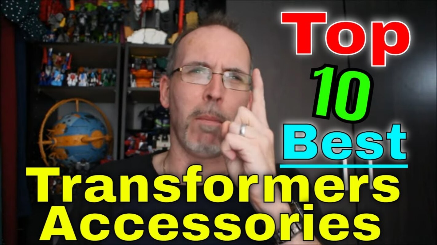 Gotbot Counts Down: Top 10 Best/coolest Transformers Accessories