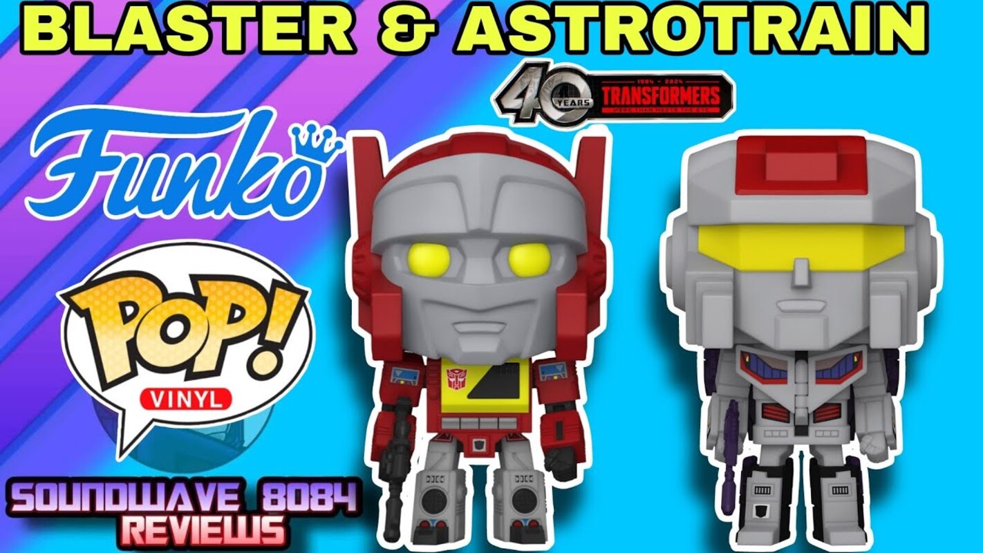 Transformers 40th Anniversary Astrotrain & Blaster Funko Pop Review